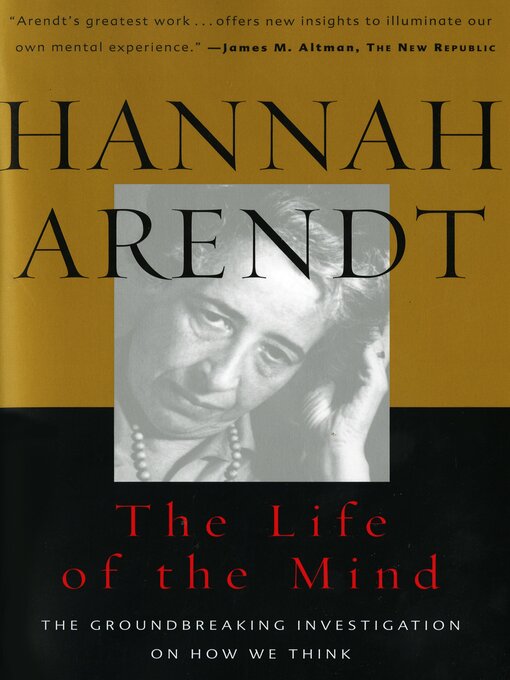 Title details for The Life of the Mind by Hannah Arendt - Available